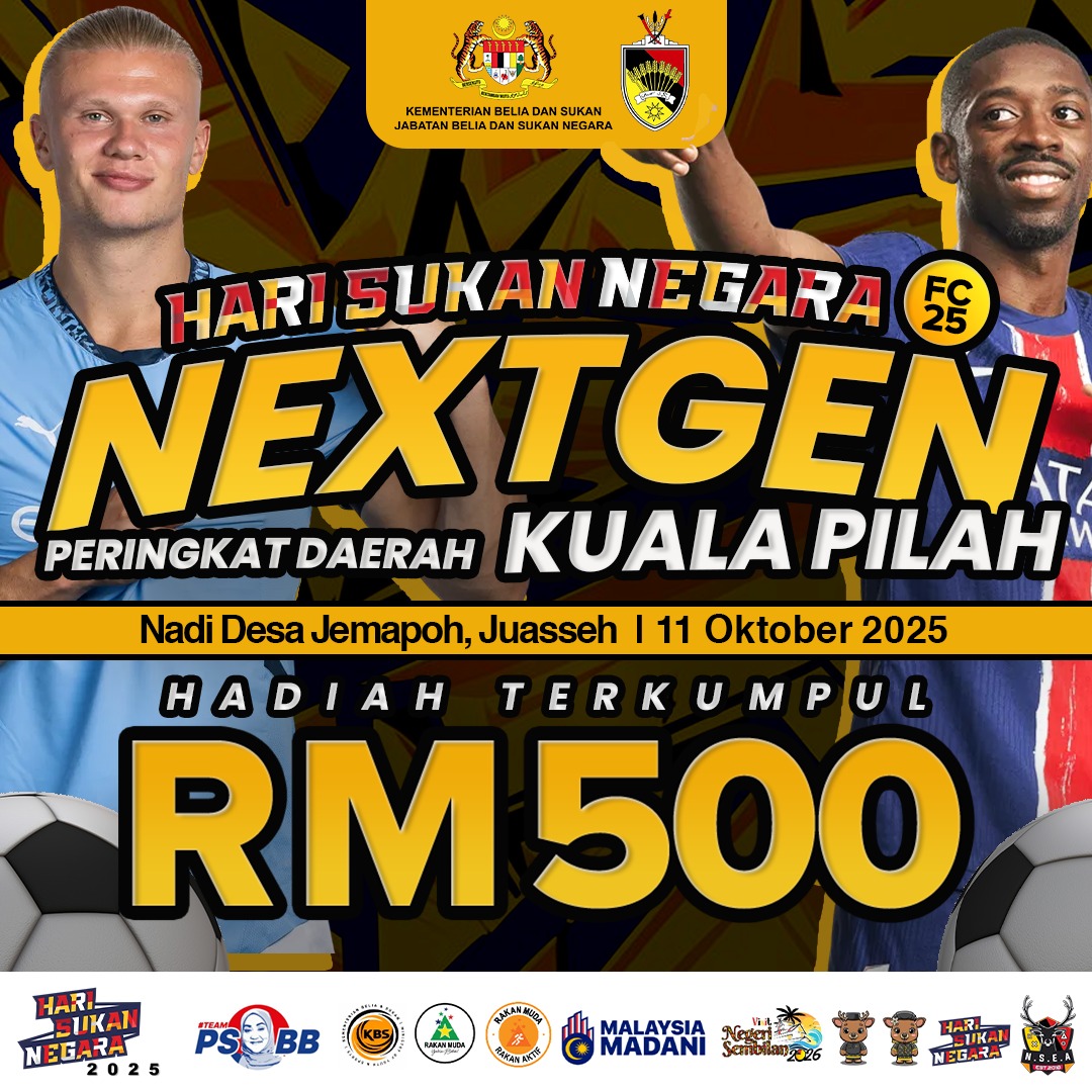 NEXTGEN FC25 - Peringkat Daerah Kuala Pilah